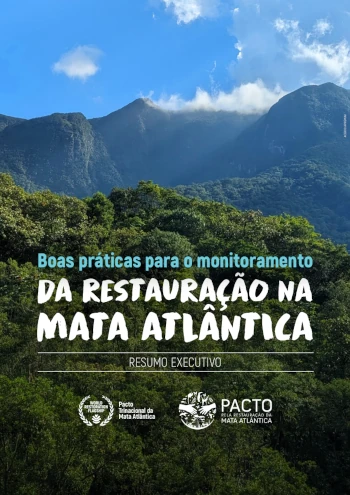 Resumo Executivo - Boas práticas para o monitoramento da Restauração da Mata Atlântica